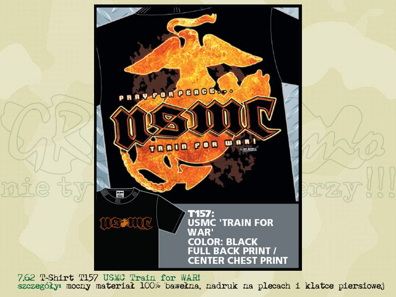 7.62 T-Shirt USMC Train for WAR!